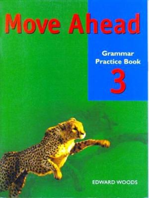 MOVE AHEAD 3.GRAM PRACT*