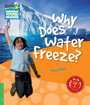 WHY 3 WHY DOES WATER FREEZE?