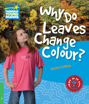 WHY 3 WHY DO LEAVES CHANGE COLOUR?