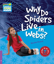 WHY 4 WHY DO SPIDERS LIVE IN WEBS?