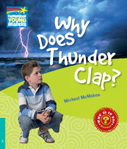 WHY 5 WHY DOES THUNDER CLAP?