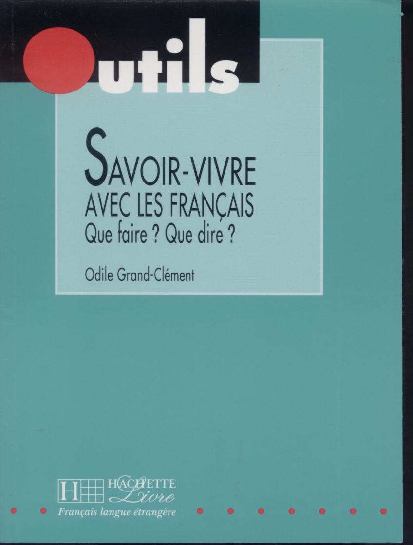 SAVOIR-VIVRE AVEC LES FRANCAIS*