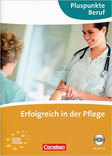 ERFOLGREICH IN PFLEGE +CD (B1)