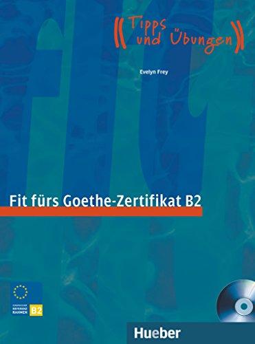 FIT FURS GOETHE-ZERTIFIKAT B2 +CD*