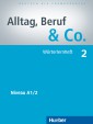 ALLTAG, BERUF & CO 2 A1/2 WORTERLERNHEF*