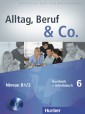 ALLTAG, BERUF & CO 6 B1/2 KB +AB +CD*