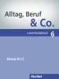 ALLTAG, BERUF & CO 6 B1/2 LHR*