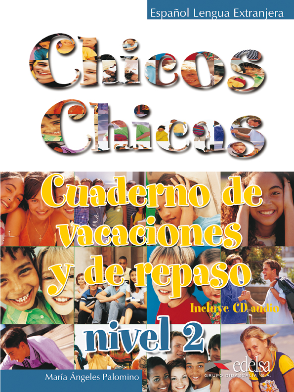 CHICOS CHICAS 2 VACACIONES*
