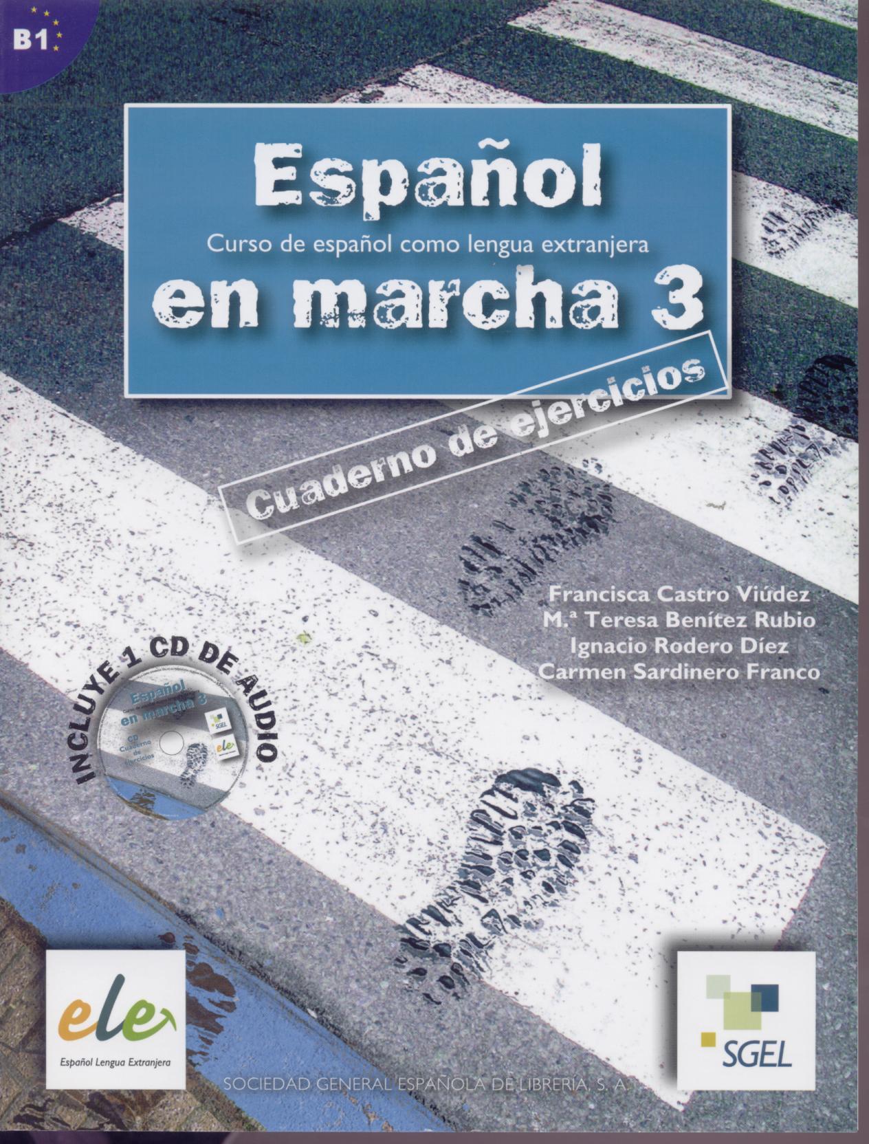 ESPANOL EN MARCHA 3 B1 CE +CD*