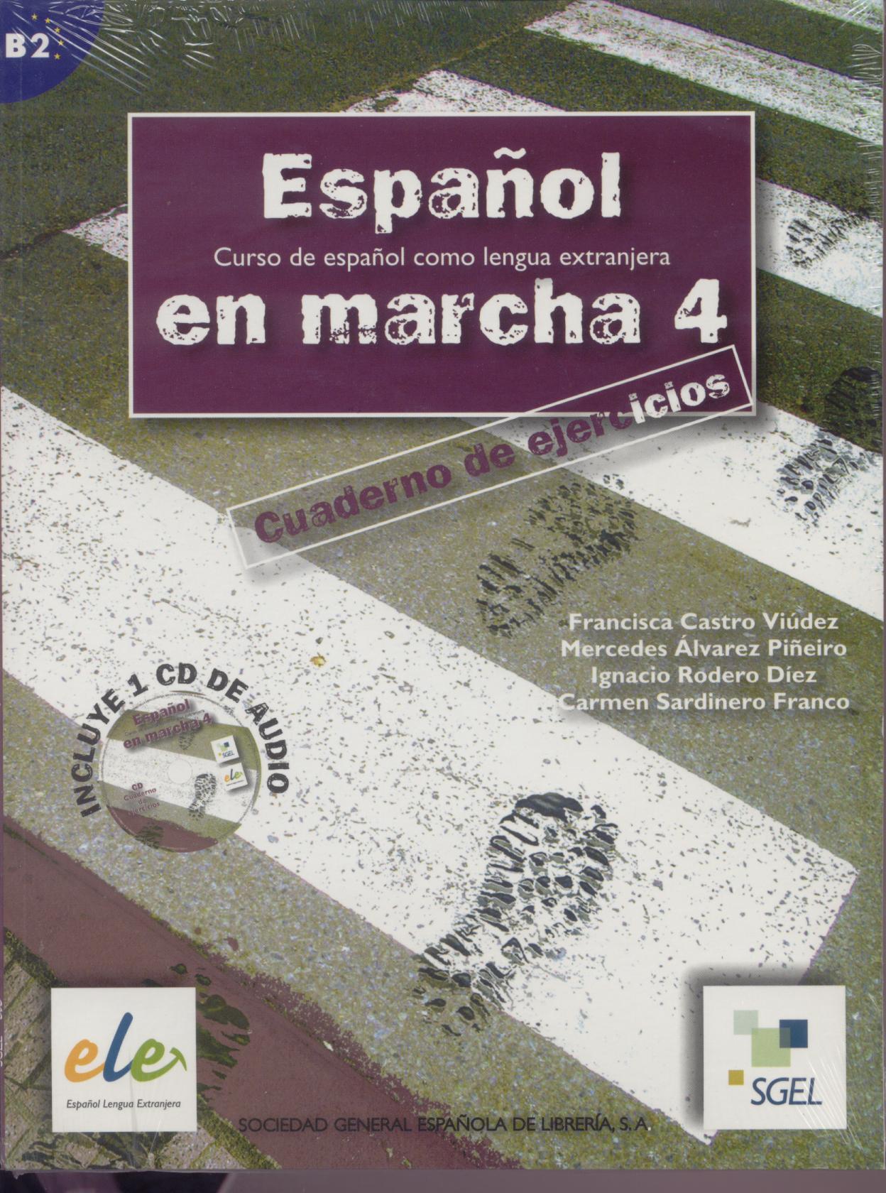 ESPANOL EN MARCHA 4 B2 CE +CD*