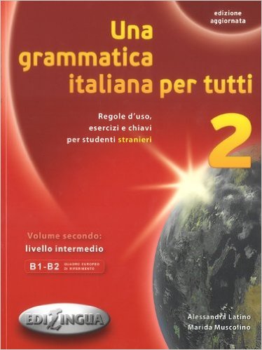 UNA GRAMMATICA ITAL PER TUTTI 2 INT 2/E